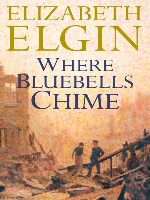 Title details for Where Bluebells Chime by Elizabeth Elgin - Available